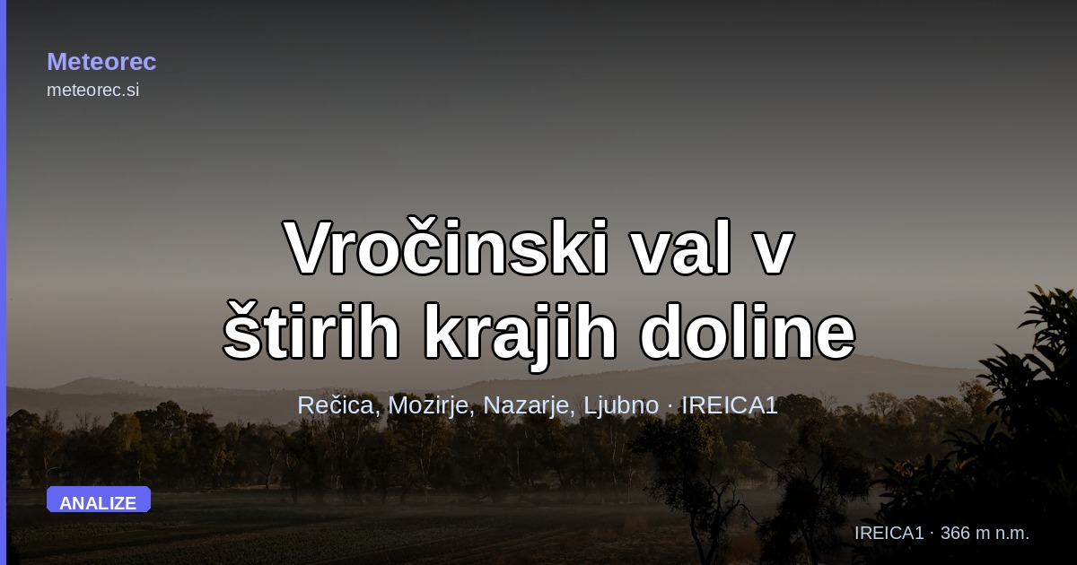 Vročinski val v štirih krajih doline: Rečica, Mozirje, Nazarje, Ljubno